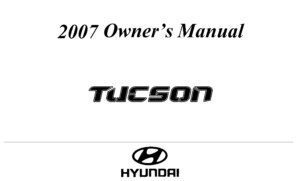 2007 hyundai tucson owner's manual