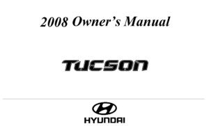 2008 hyundai tucson owner's manual