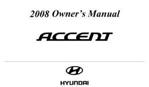 2008 hyundai accent owner's manual