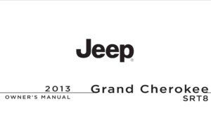 2013 jeep grand cherokee srt8 owner manual