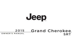 2015 jeep grand cherokee srt owner manual