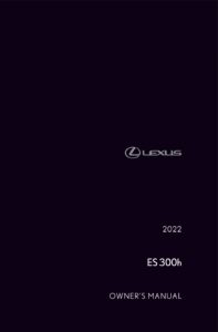 2022 lexus es 300h owner's manual