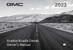 2023 gmc acadia owner's manual