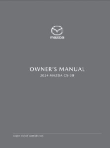 2024 mazda cx 30 owner's manual