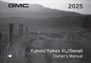 2025 gmc yukon owner's manual